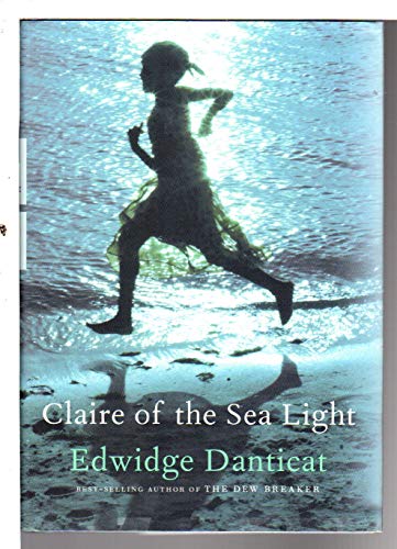 Stock image for Claire of the Sea Light [Paperback] EDWIDGE DANTICAT for sale by ThriftBooks-Dallas
