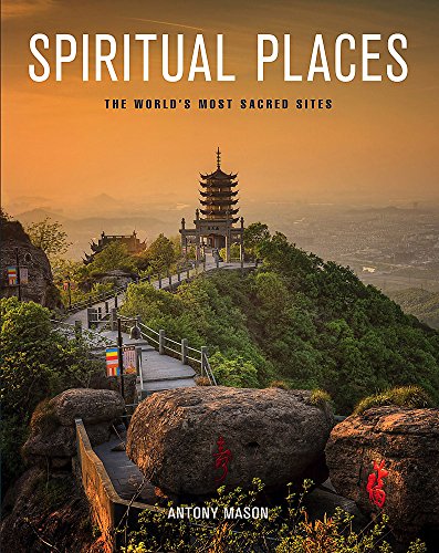 Stock image for Spiritual Places : The World's Most Sacred Sites for sale by Better World Books
