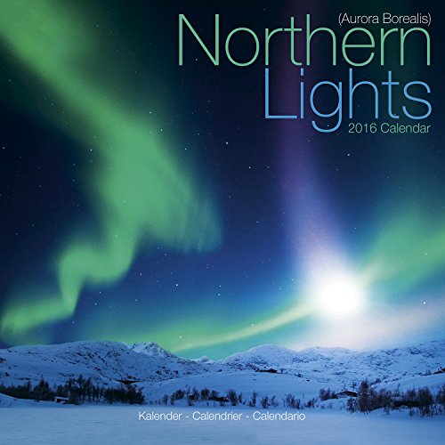 9781782084938: Northern Lights Calendar - Aurora Borealis Calendar - 2016 Wall Calendars - Photo Calendar - Monthly Wall Calendar by Avonside