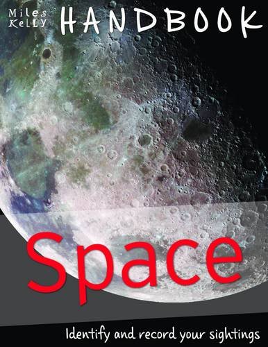 Stock image for HANDBOOK - SPACE (Miles Kelly Handbook) for sale by MusicMagpie