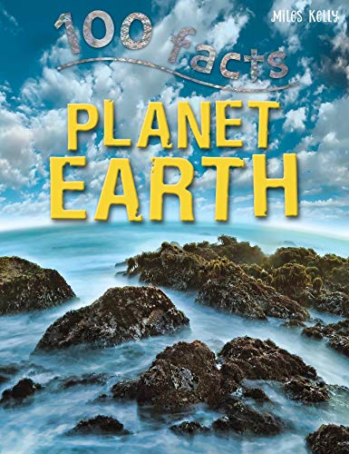 Beispielbild fr 100 Facts Planet Earth: Siscover Eberything You Need to Know about Planet Earth zum Verkauf von ThriftBooks-Dallas