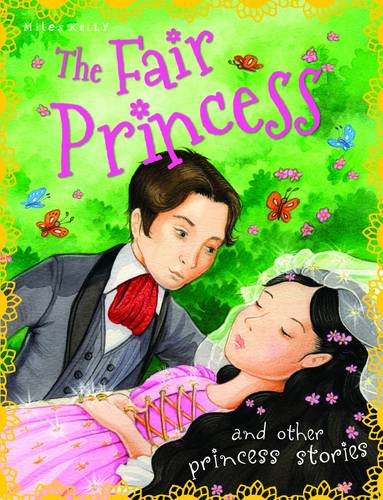 Beispielbild fr Princess Stories The Fair Princess and other stories zum Verkauf von WorldofBooks