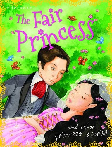 Stock image for Princess Stories The Fair Princess and other stories for sale by WorldofBooks