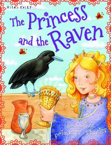Beispielbild fr Princess Stories The Princess and the Raven and other stories zum Verkauf von WorldofBooks