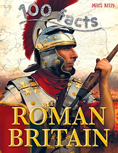 Beispielbild fr 100 Facts Roman Britain  " Bitesized Facts & Awesome Images to Support KS2 Learning zum Verkauf von WorldofBooks