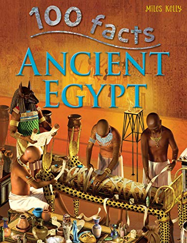 Beispielbild fr 100 Facts Ancient Egypt- Pharaohs, Tombs, Educational Projects, Fun Activities, Quizzes and More! zum Verkauf von HPB Inc.
