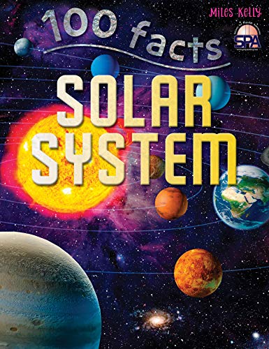 Stock image for 100 Facts Solar System- Planets, Moons, Galaxies, Educational Projects, Fun Activities, Quizzes and More! for sale by Jenson Books Inc