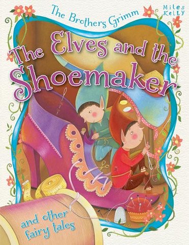 Imagen de archivo de The Elves and the Shoemaker and Other Fairy Tales a la venta por Better World Books Ltd