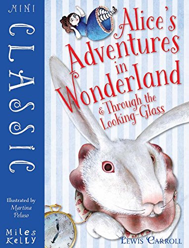 Stock image for MINI CLASSIC - ALICES ADVENTURES IN WONDERLAND THROUGH TH for sale by Read&Dream