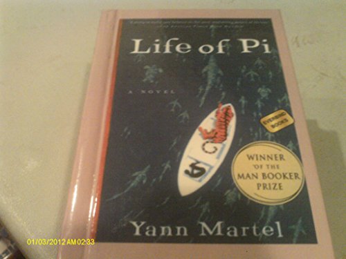 Beispielbild fr Life of Pi a Novel By Yann Martel[winner of the Man Booker Prize] zum Verkauf von SecondSale