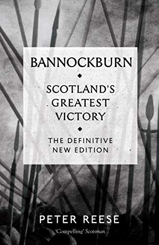 Stock image for Bannockburn: Scotland's Greatest Victory for sale by WorldofBooks