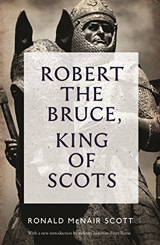 Stock image for Robert The Bruce: King Of Scots for sale by SecondSale