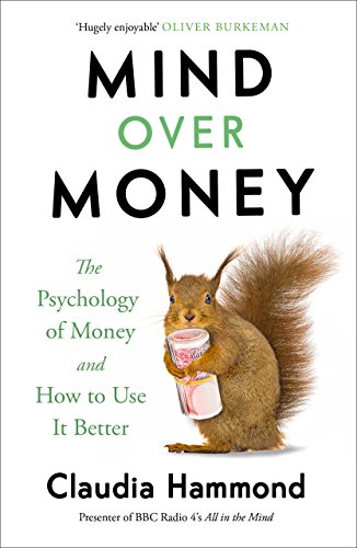 Imagen de archivo de Mind Over Money: The Psychology of Money and How To Use It Better a la venta por THE SAINT BOOKSTORE