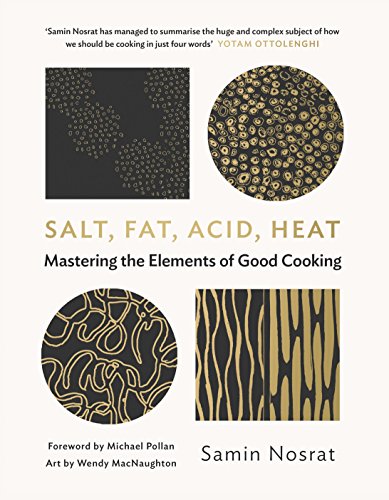 Stock image for Salt, Fat, Acid, Heat: Mastering the Elements of Good Cooking for sale by Anybook.com