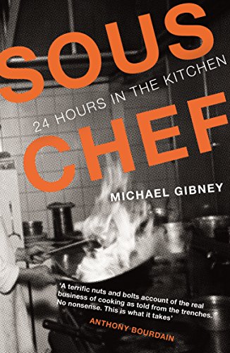 9781782112549: Sous Chef: 24 Hours in the Kitchen