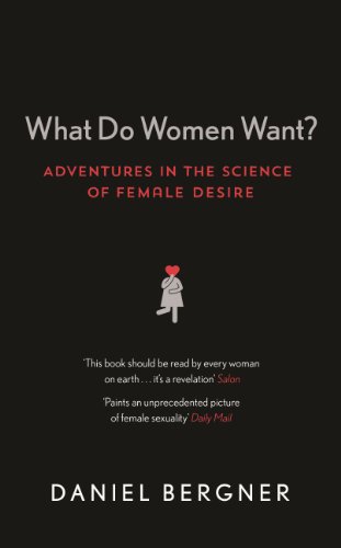 Imagen de archivo de What Do Women Want?: Adventures in the Science of Female Desire a la venta por Reuseabook