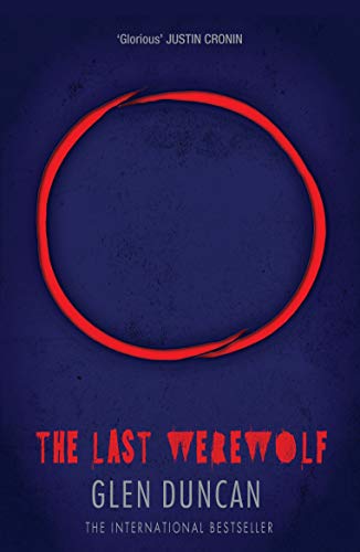 9781782112662: The Last Werewolf (The Last Werewolf Trilogy)