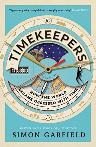 Beispielbild fr Timekeepers: How the World Became Obsessed With Time zum Verkauf von WorldofBooks