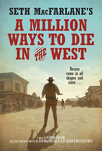 Stock image for A Million Ways to Die in the West for sale by WorldofBooks