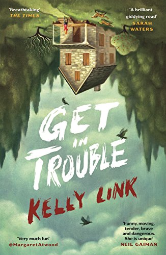9781782113850: Get in Trouble: Stories