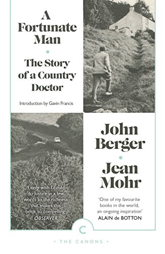 9781782115038: A Fortunate Man: The Story of a Country Doctor (Canons)