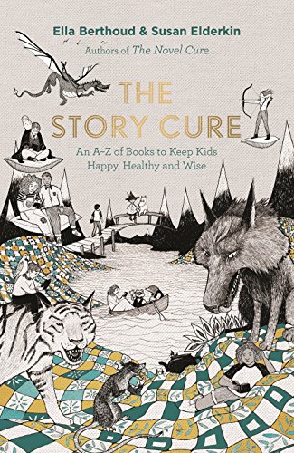 Beispielbild fr The Story Cure : An a-Z of Books to Keep Kids Happy, Healthy and Wise zum Verkauf von Better World Books