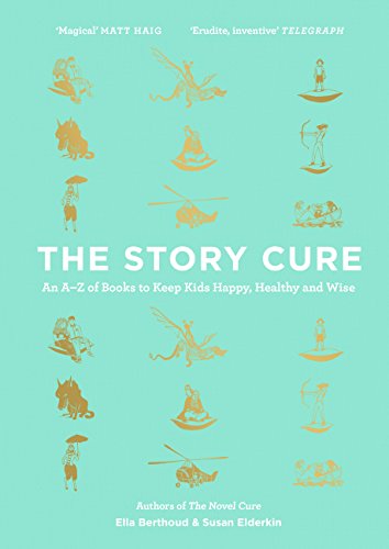 Beispielbild fr The Story Cure: An A-Z of Books to Keep Kids Happy, Healthy and Wise zum Verkauf von ThriftBooks-Dallas