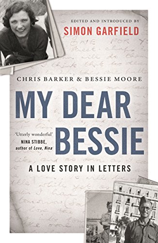 Stock image for My Dear Bessie : A Love Story in Letters for sale by Better World Books