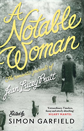 Beispielbild fr A Notable Woman: The Romantic Journals of Jean Lucey Pratt zum Verkauf von WorldofBooks