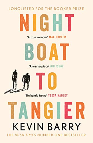 9781782116202: Night Boat To Tangier: Kevin Barry