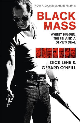 Beispielbild fr Black Mass: Whitey Bulger The FBI and a Devil's Deal zum Verkauf von The Glass Key