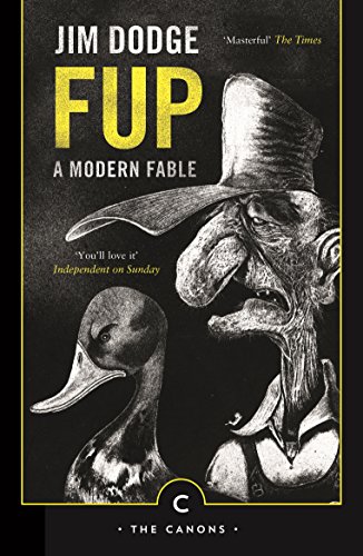 Stock image for Fup: A Modern Fable (Canons) for sale by WorldofBooks