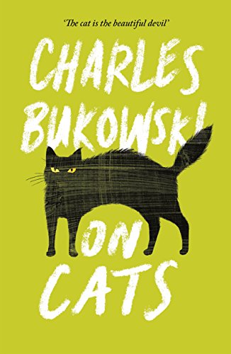 9781782117278: On Cats: Charles Bukowski