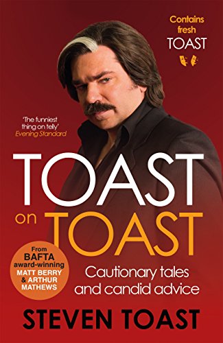 Stock image for Toast on Toast: Cautionary tales and candid advice for sale by AwesomeBooks