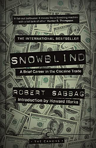 Beispielbild fr Snowblind (Canons): A Brief Career in the Cocaine Trade zum Verkauf von WorldofBooks