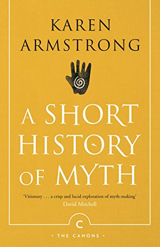 Beispielbild fr A Short History Of Myth (Canons) zum Verkauf von Goodwill Books