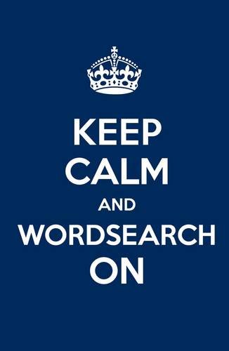 Imagen de archivo de Keep Calm and Wordsearch On by Arcturus Publishing (2012-04-15) a la venta por SecondSale