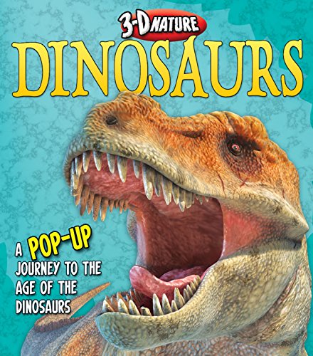 Beispielbild fr 3D Nature - Dinosaurs: A Pop-up Journey to the Age of the Dinosaurs zum Verkauf von WorldofBooks