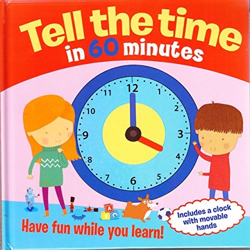 9781782121763: Tell the Time in 60 Minutes: Have Fun While You Learn!