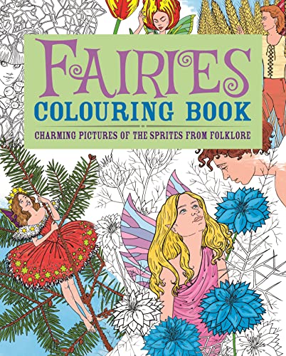 9781782121817: Fairies Colouring Book: Charming Pictures of the Sprites from Folklore