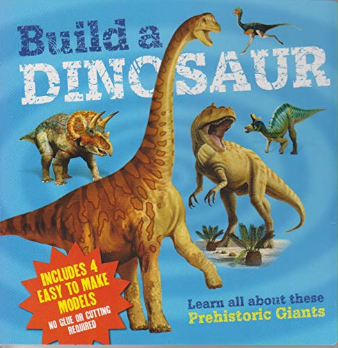 Stock image for Build a Dinosaur: Learn all about these prehistoric giants for sale by WorldofBooks