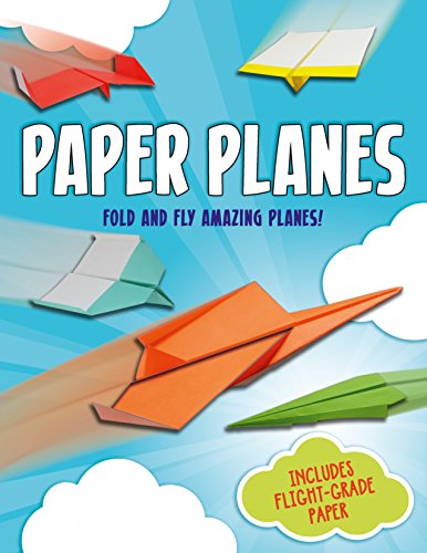 Beispielbild fr Paper Planes: Fold and Fly Amazing Planes! zum Verkauf von WorldofBooks