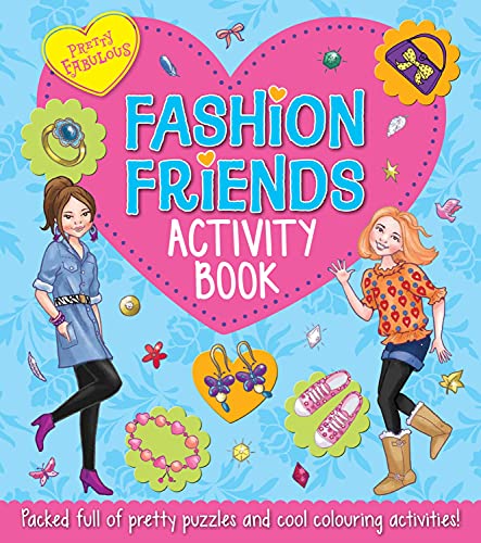 Beispielbild fr Pretty Fabulous - Fashion Friends Activity Book: Packed Full of Pretty Puzzles and Cool Colouring Activities! zum Verkauf von WorldofBooks