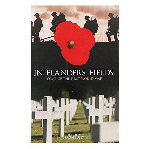 Imagen de archivo de In Flanders Fields: And Other Poems of the First World War (Deluxe Slipcase Gift Edition) a la venta por WorldofBooks