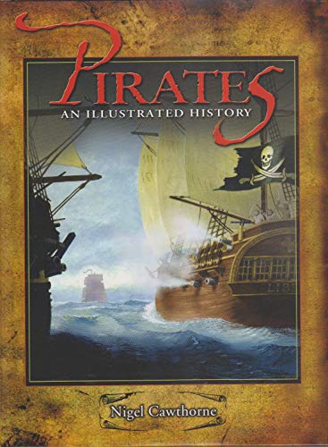 Beispielbild fr Pirates: An Illustrated History zum Verkauf von WorldofBooks
