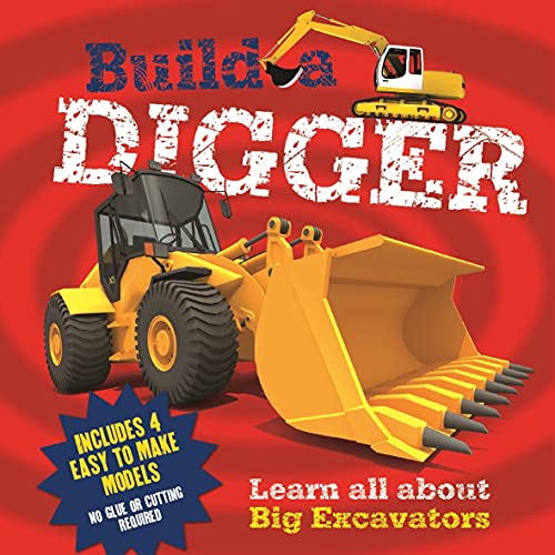 Beispielbild fr Build a Digger: Learn All About Big Excavations zum Verkauf von WorldofBooks