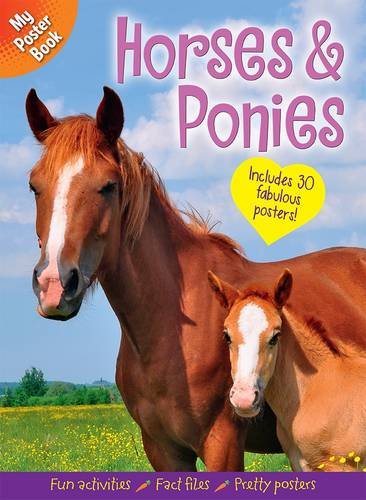 Beispielbild fr My Poster Book - Horses & Ponies: Includes 30 Fabulous Posters! zum Verkauf von WorldofBooks