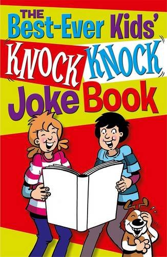 Stock image for The Best-ever Kids' Knock Knock Joke Book for sale by SecondSale