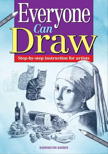 Everyone Can Draw: Step-By-Step Instuctions For Artists