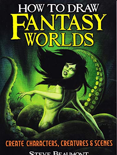 Stock image for How to Draw Fantasy Worlds: Create Characters, Creatures & Scenes for sale by WorldofBooks